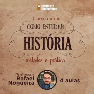 Como estudar história - métodos e prática