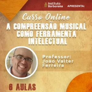 A Compreensão Musical como ferramenta intelectual